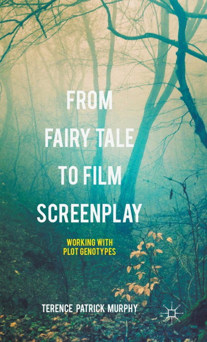 THE FAIRYTALE AND PLOT STRUCTURE
