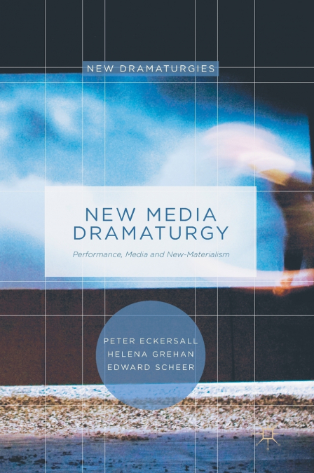 NEW MEDIA DRAMATURGY