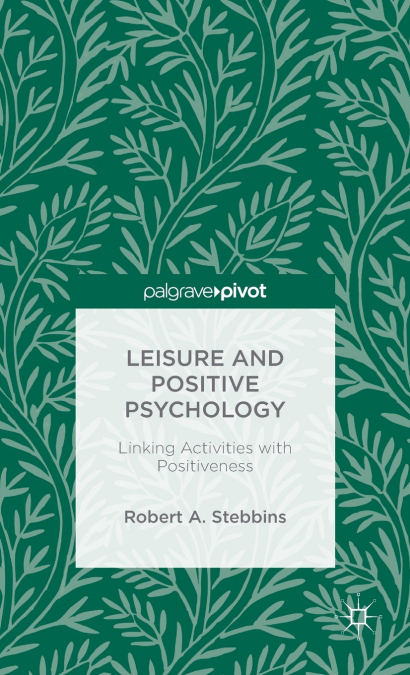 LEISURE AND POSITIVE PSYCHOLOGY
