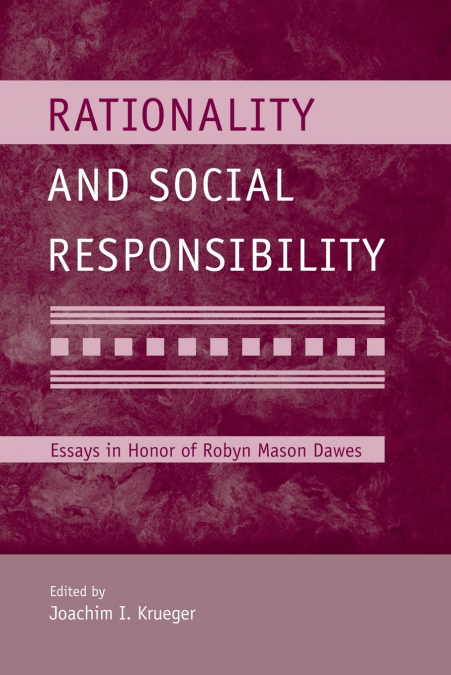 RATIONALITY AND SOCIAL RESPONSIBILITY