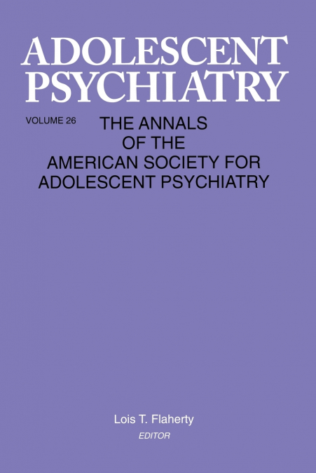 ADOLESCENT PSYCHIATRY, V. 26