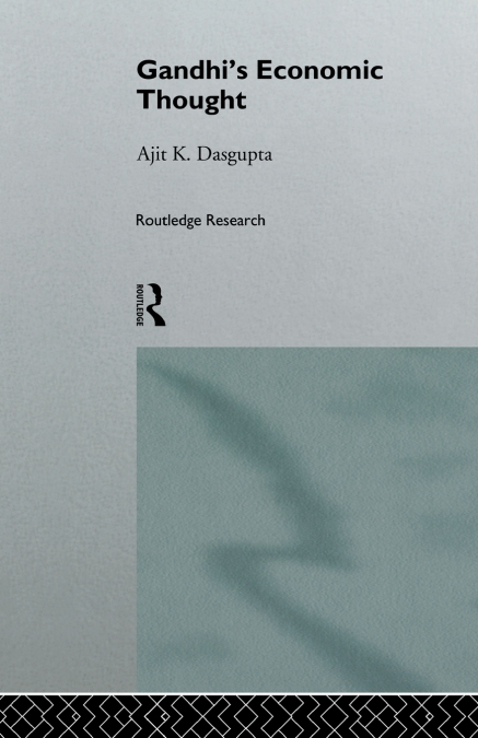 GANDHI?S ECONOMIC THOUGHT