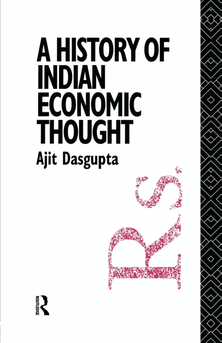 A HISTORY OF INDIAN ECONOMIC THOUGHT