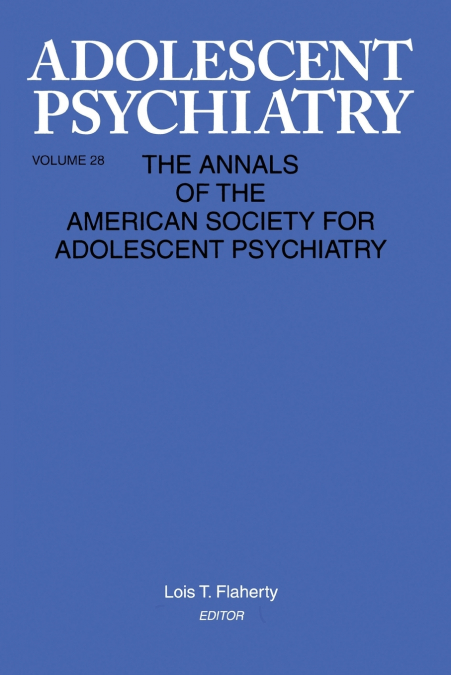 ADOLESCENT PSYCHIATRY, V. 28