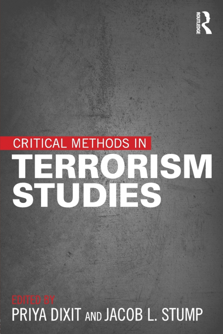 CRITICAL METHODS IN TERRORISM STUDIES