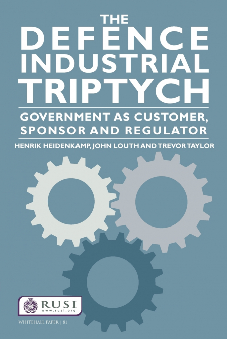 THE DEFENCE INDUSTRIAL TRIPTYCH