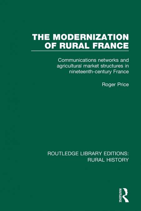 THE MODERNIZATION OF RURAL FRANCE
