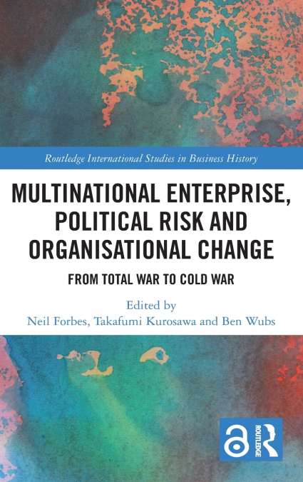 MULTINATIONAL ENTERPRISE, POLITICAL RISK AND ORGANISATIONAL