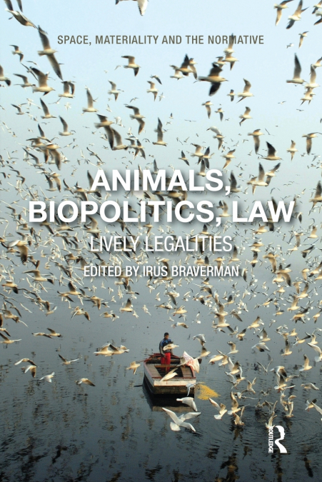 ANIMALS, BIOPOLITICS, LAW