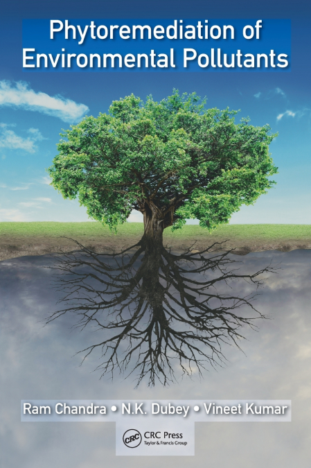 PHYTOREMEDIATION OF ENVIRONMENTAL POLLUTANTS