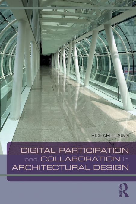 DIGITAL PARTICIPATION AND COLLABORATION IN ARCHITECTURAL DES