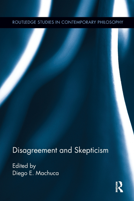 DISAGREEMENT AND SKEPTICISM