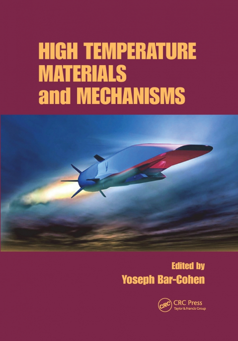 HIGH TEMPERATURE MATERIALS AND MECHANISMS