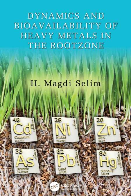 DYNAMICS AND BIOAVAILABILITY OF HEAVY METALS IN THE ROOTZONE