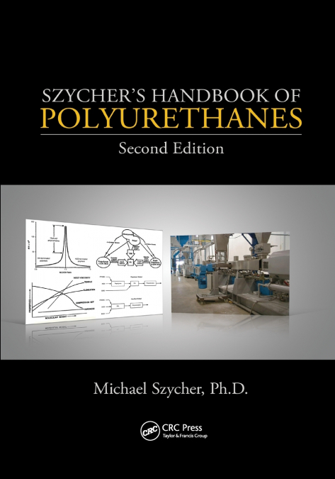 SZYCHER?S HANDBOOK OF POLYURETHANES