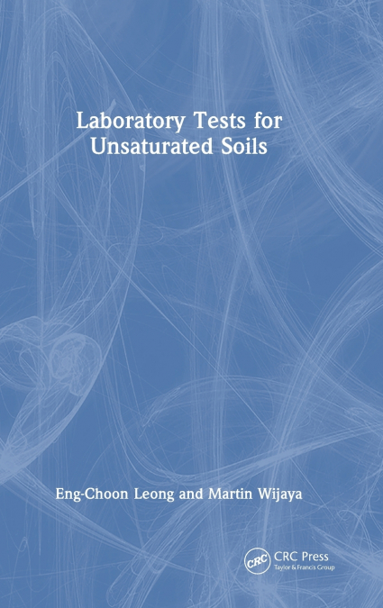 LABORATORY TESTS FOR UNSATURATED SOILS