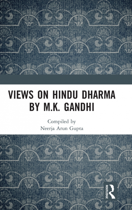 VIEWS ON HINDU DHARMA BY M.K. GANDHI