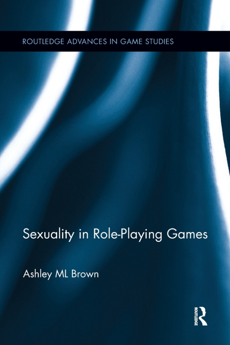 SEXUALITY IN ROLE-PLAYING GAMES