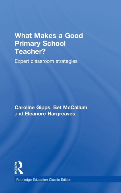 WHAT MAKES A GOOD PRIMARY SCHOOL TEACHER?