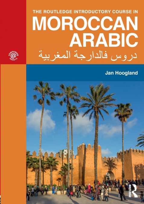 THE ROUTLEDGE INTRODUCTORY COURSE IN MOROCCAN ARABIC