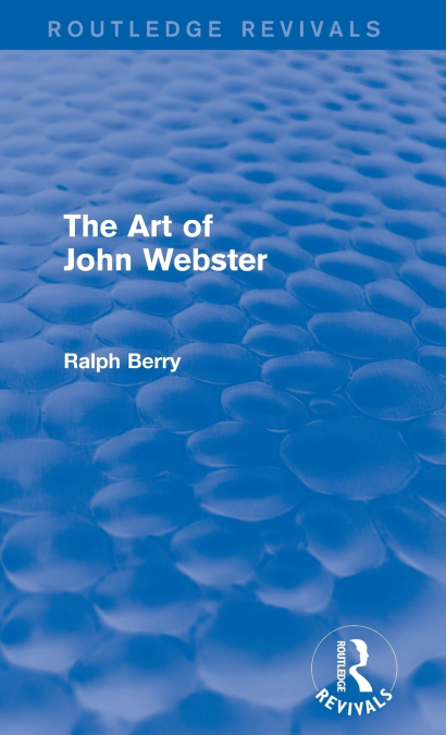 THE ART OF JOHN WEBSTER