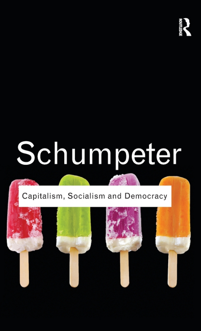 CAPITALISM, SOCIALISM AND DEMOCRACY