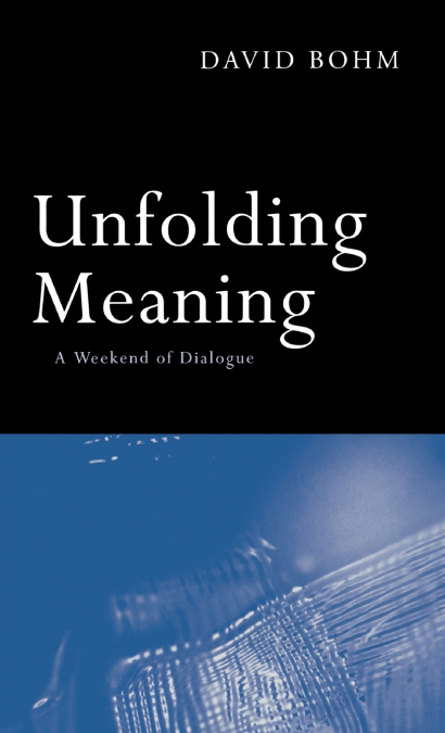 UNFOLDING MEANING