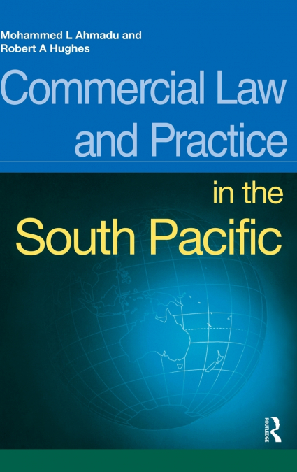 COMMERCIAL LAW AND PRACTICE IN THE SOUTH PACIFIC