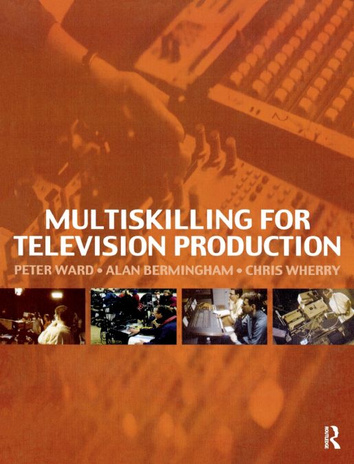 MULTISKILLING FOR TELEVISION PRODUCTION