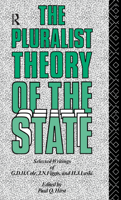 THE PLURALIST THEORY OF THE STATE