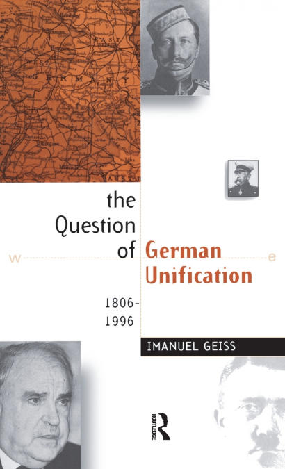 THE QUESTION OF GERMAN UNIFICATION
