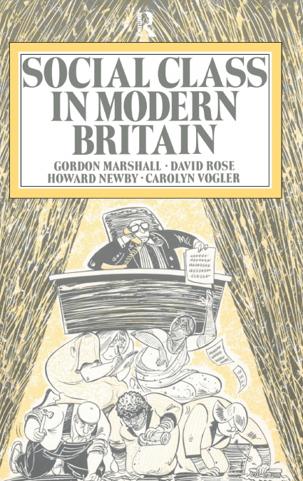 SOCIAL CLASS IN MODERN BRITAIN
