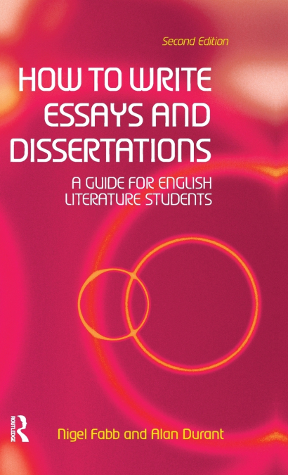 HOW TO WRITE ESSAYS AND DISSERTATIONS