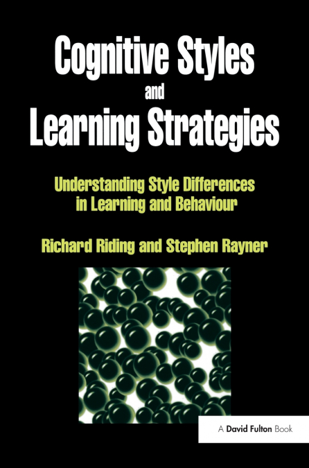 COGNITIVE STYLES AND LEARNING STRATEGIES