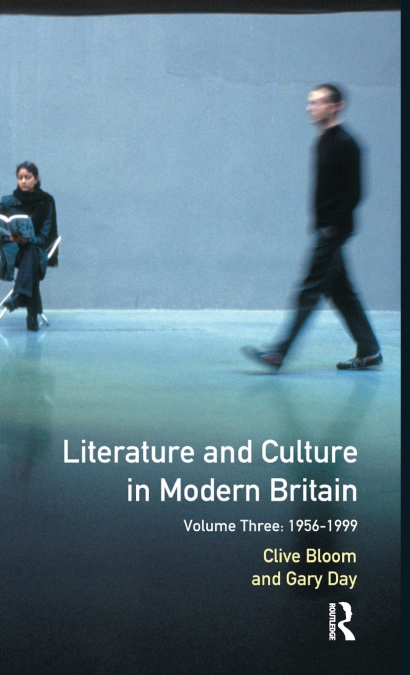 LITERATURE AND CULTURE IN MODERN BRITAIN