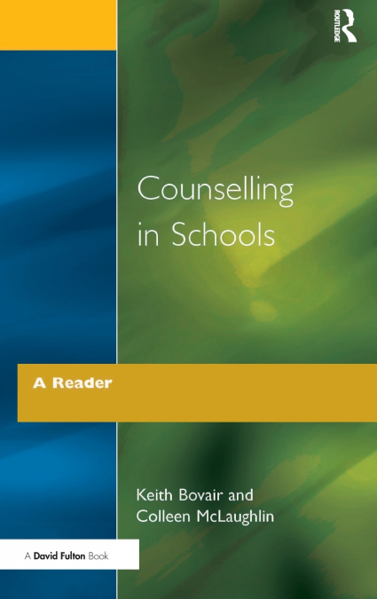 COUNSELLING IN SCHOOLS - A READER