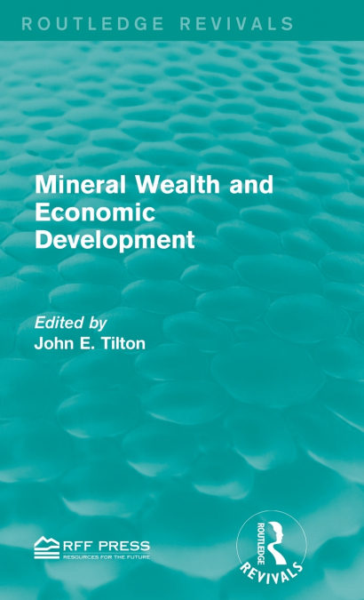 MINERAL WEALTH AND ECONOMIC DEVELOPMENT