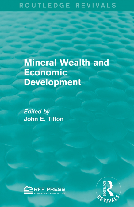 MINERAL WEALTH AND ECONOMIC DEVELOPMENT