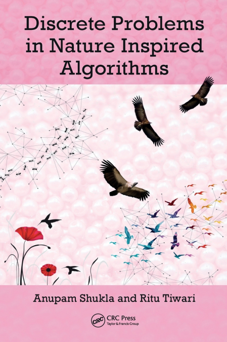 DISCRETE PROBLEMS IN NATURE INSPIRED ALGORITHMS