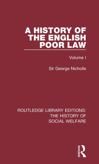 A HISTORY OF THE ENGLISH POOR LAW