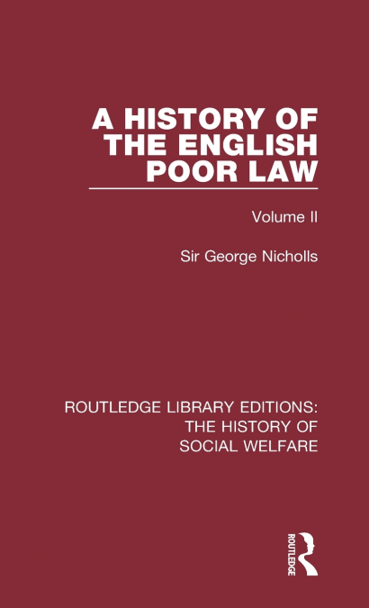 A HISTORY OF THE ENGLISH POOR LAW