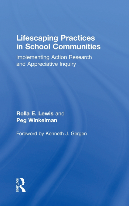 LIFESCAPING PRACTICES IN SCHOOL COMMUNITIES