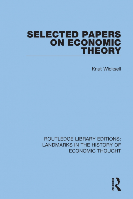 SELECTED PAPERS ON ECONOMIC THEORY