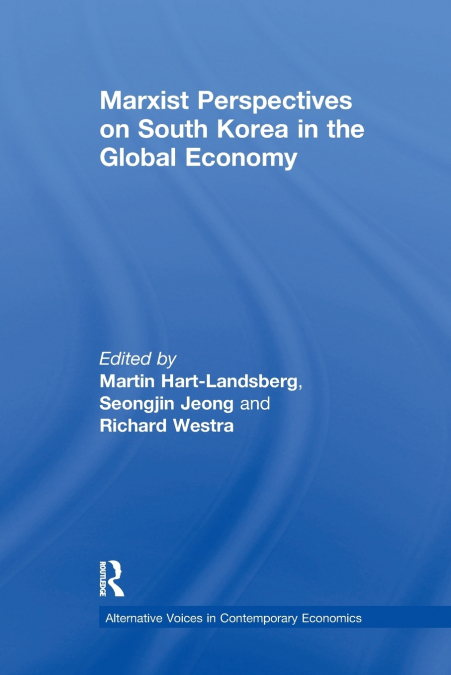 MARXIST PERSPECTIVES ON SOUTH KOREA IN THE GLOBAL ECONOMY