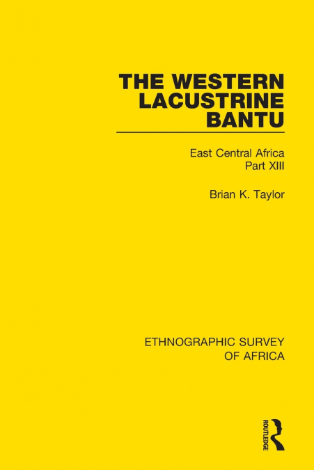 THE WESTERN LACUSTRINE BANTU (NYORO, TORO, NYANKORE, KIGA, H