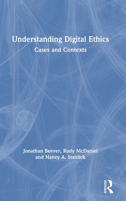 UNDERSTANDING DIGITAL ETHICS