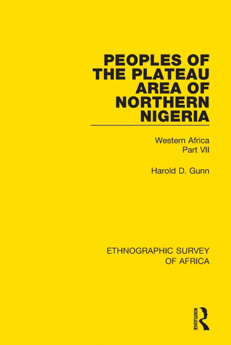 PEOPLES OF THE PLATEAU AREA OF NORTHERN NIGERIA