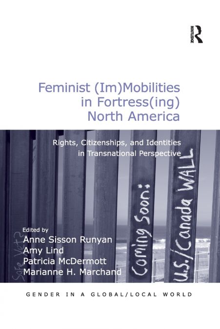 FEMINIST (IM)MOBILITIES IN FORTRESS(ING) NORTH AMERICA