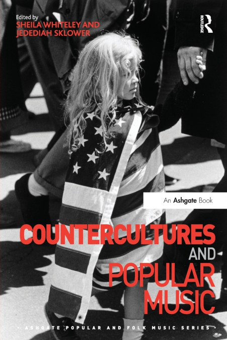 COUNTERCULTURES AND POPULAR MUSIC