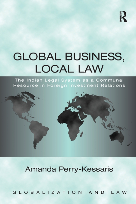 GLOBAL BUSINESS, LOCAL LAW
